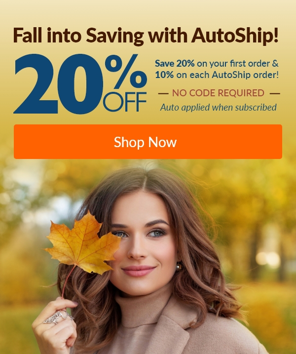 Fall into savings with AutoShip!